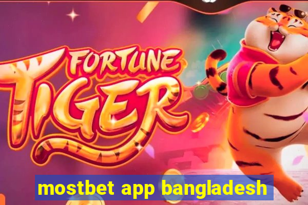 mostbet app bangladesh