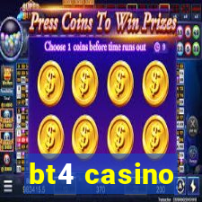 bt4 casino