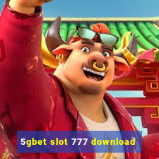 5gbet slot 777 download