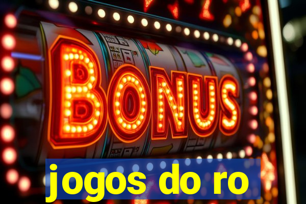 jogos do ro