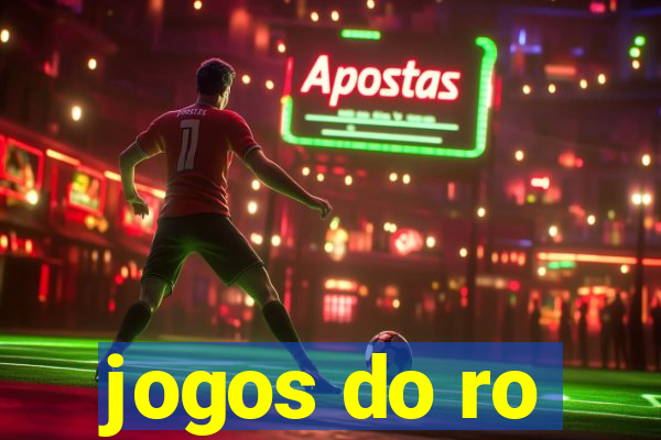 jogos do ro