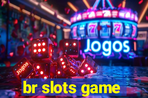 br slots game