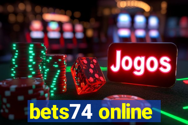 bets74 online