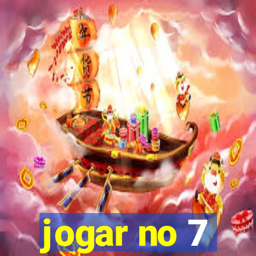 jogar no 7