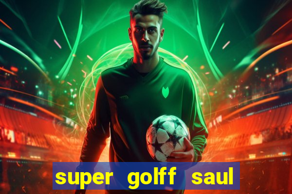 super golff saul elkind 1860