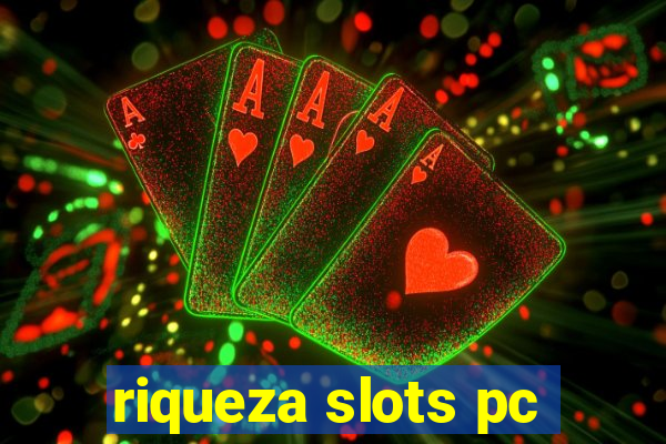 riqueza slots pc