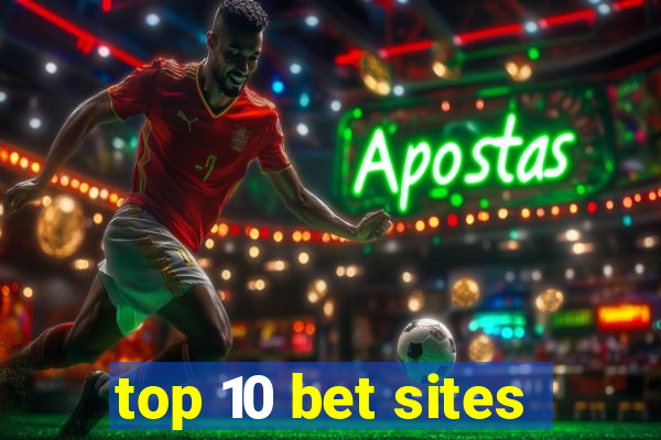 top 10 bet sites