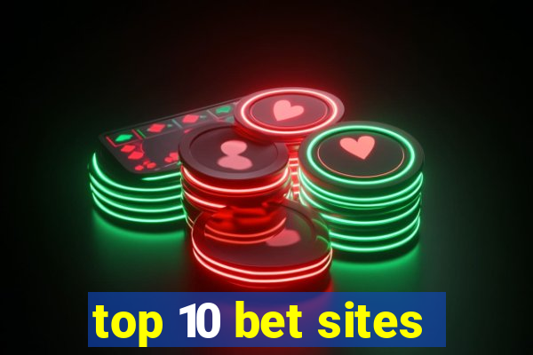 top 10 bet sites