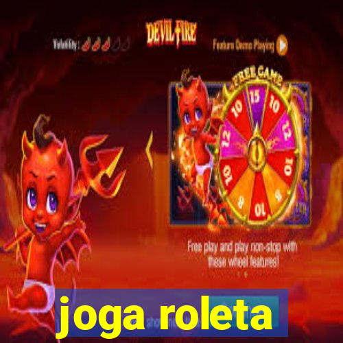 joga roleta