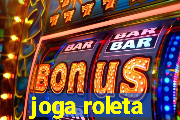 joga roleta