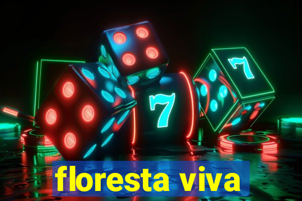 floresta viva