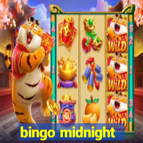 bingo midnight