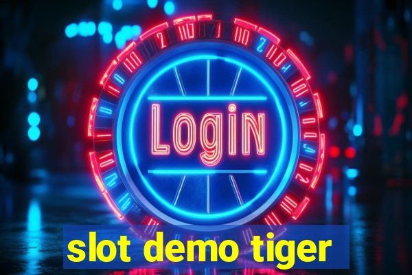 slot demo tiger