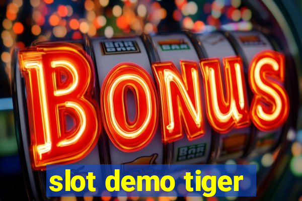 slot demo tiger