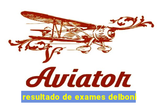 resultado de exames delboni