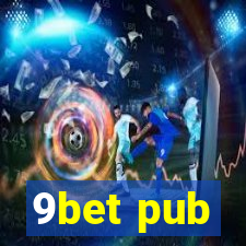 9bet pub