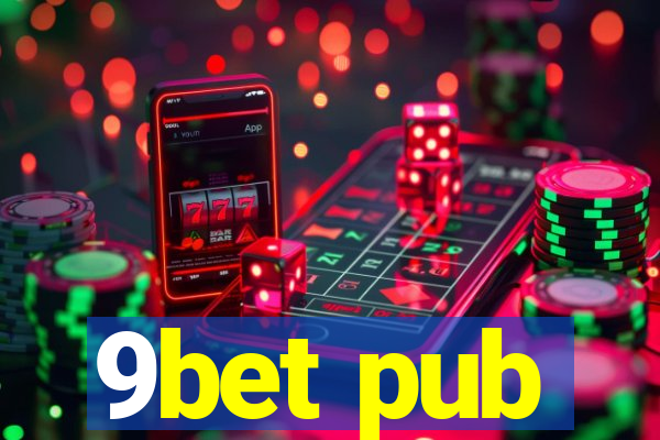 9bet pub