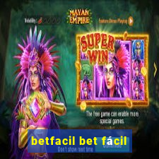 betfacil bet fácil