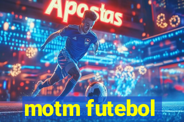 motm futebol