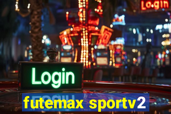 futemax sportv2