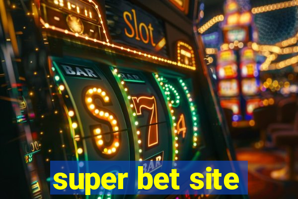 super bet site