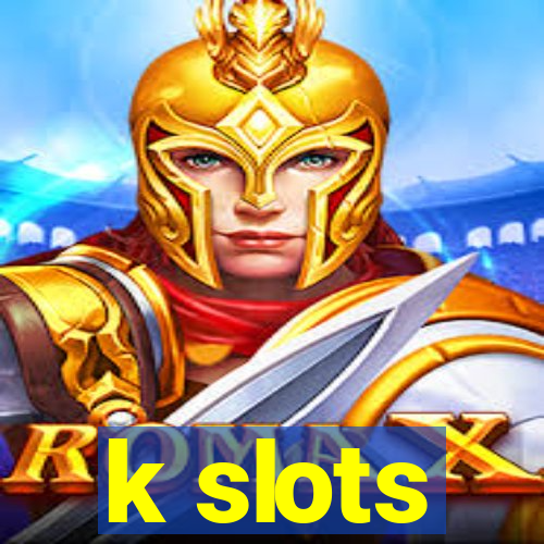 k slots