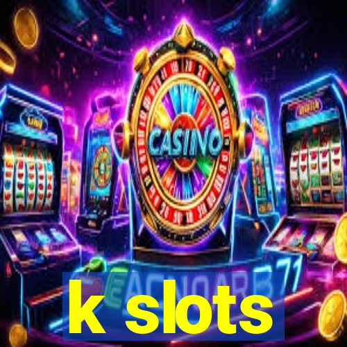 k slots