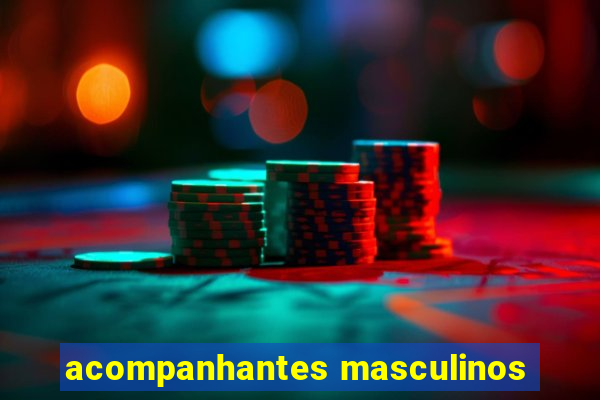 acompanhantes masculinos