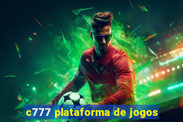 c777 plataforma de jogos