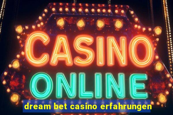 dream bet casino erfahrungen