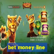 bet money line