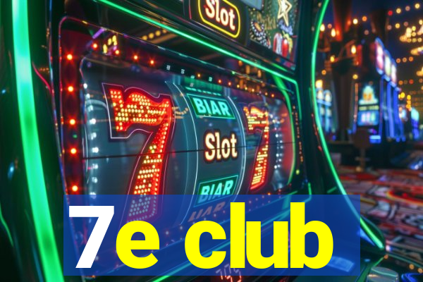 7e club