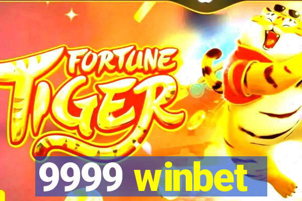 9999 winbet