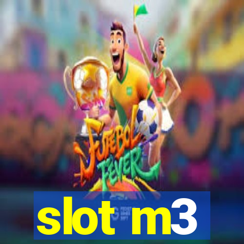 slot m3