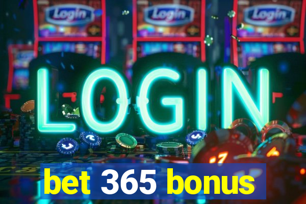 bet 365 bonus