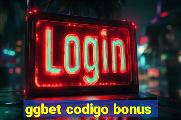 ggbet codigo bonus