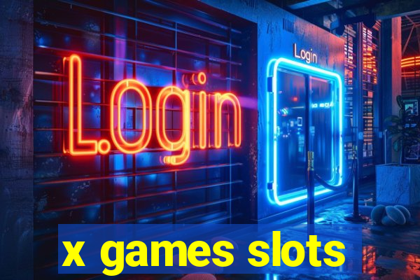 x games slots