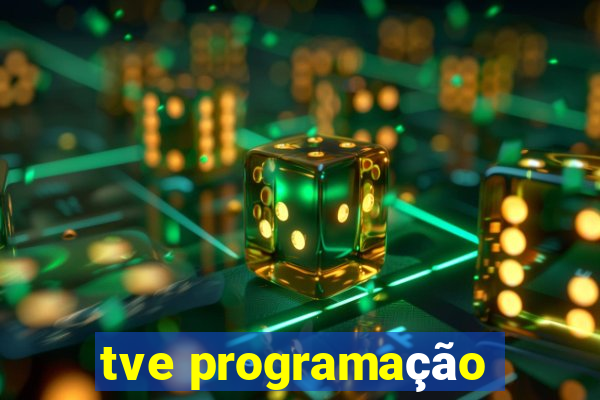 tve programação