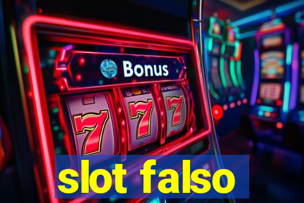 slot falso