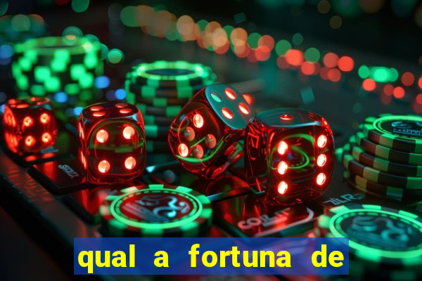 qual a fortuna de sorocaba cantor