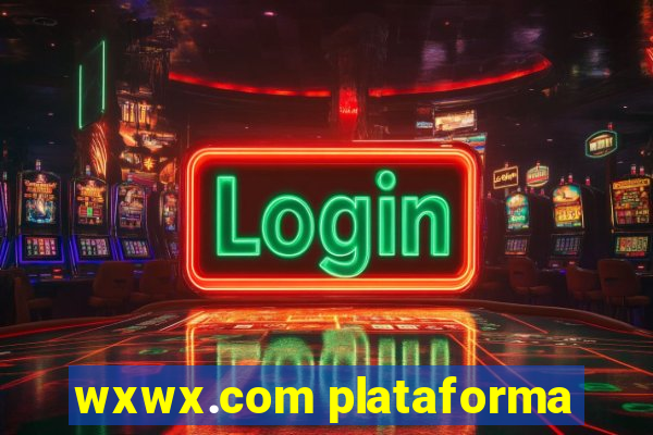 wxwx.com plataforma