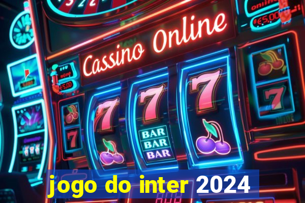 jogo do inter 2024