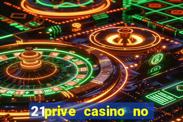 21prive casino no deposit bonus