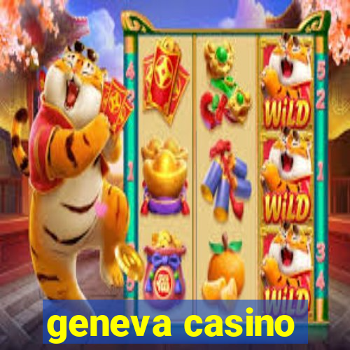 geneva casino