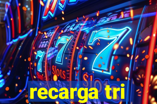 recarga tri