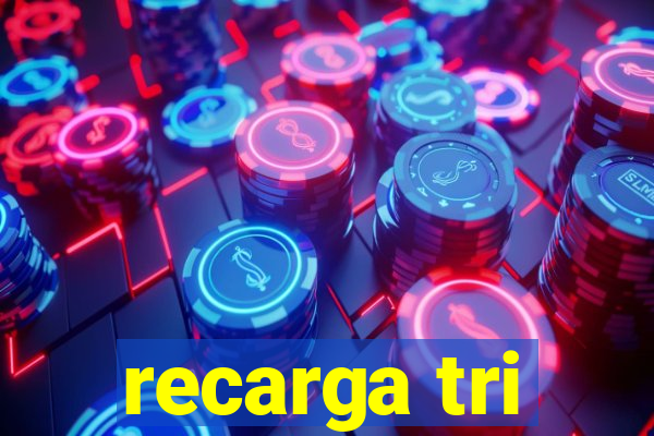 recarga tri