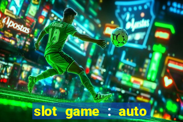 slot game : auto pg win