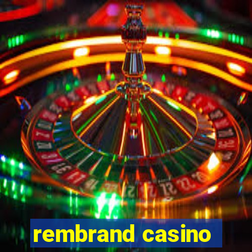 rembrand casino