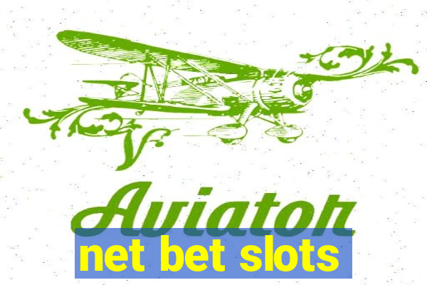 net bet slots