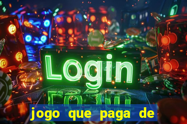 jogo que paga de verdade na hora